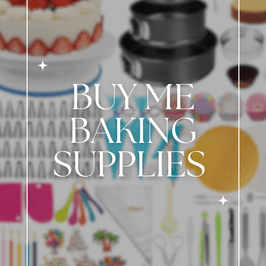 Buy me baking supplies