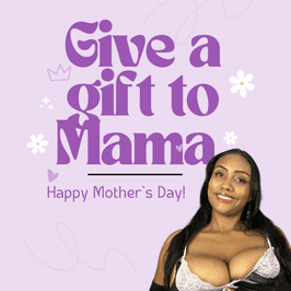 Give a gift to Mama