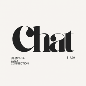 30 Minute Cozy Connection Chat