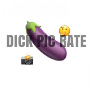 Dick Pic Rate