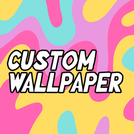 Custom Wallpaper