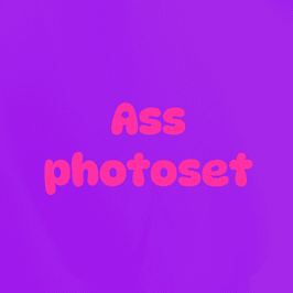 Ass photoset :3