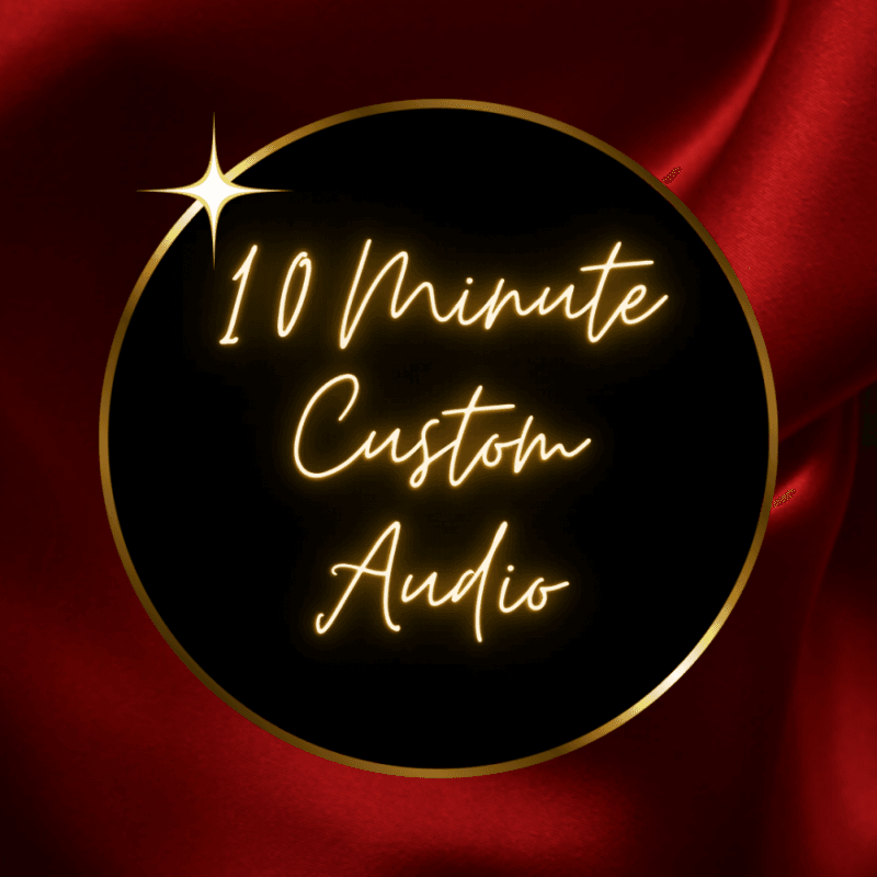 10 Minute Custom Audio