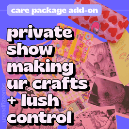 care package private show with lush