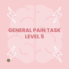 General Pain Task Lvl 5