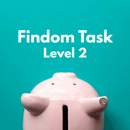 Findom Task Lvl 2