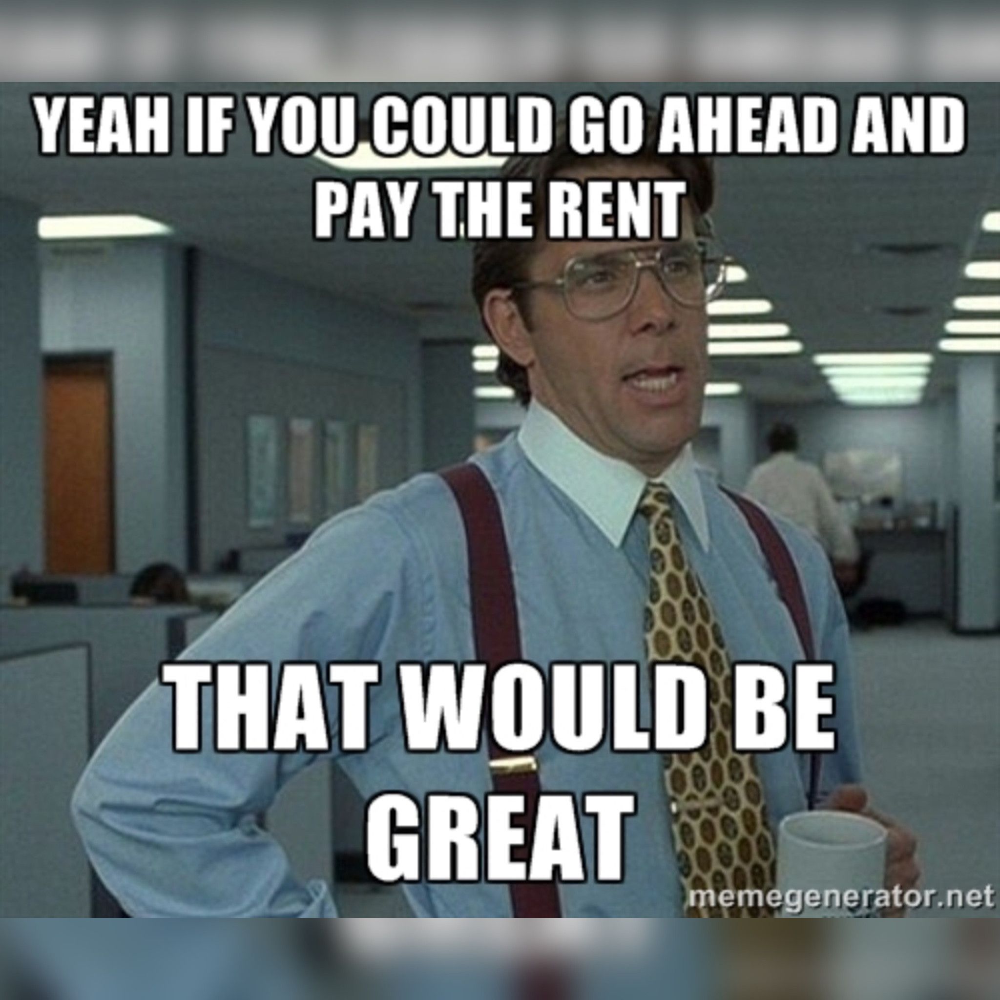 Love me! Pay my rent