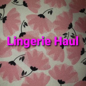 Gift me a lingerie haul