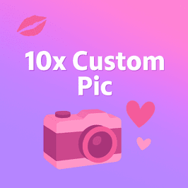 10x Custom Pic
