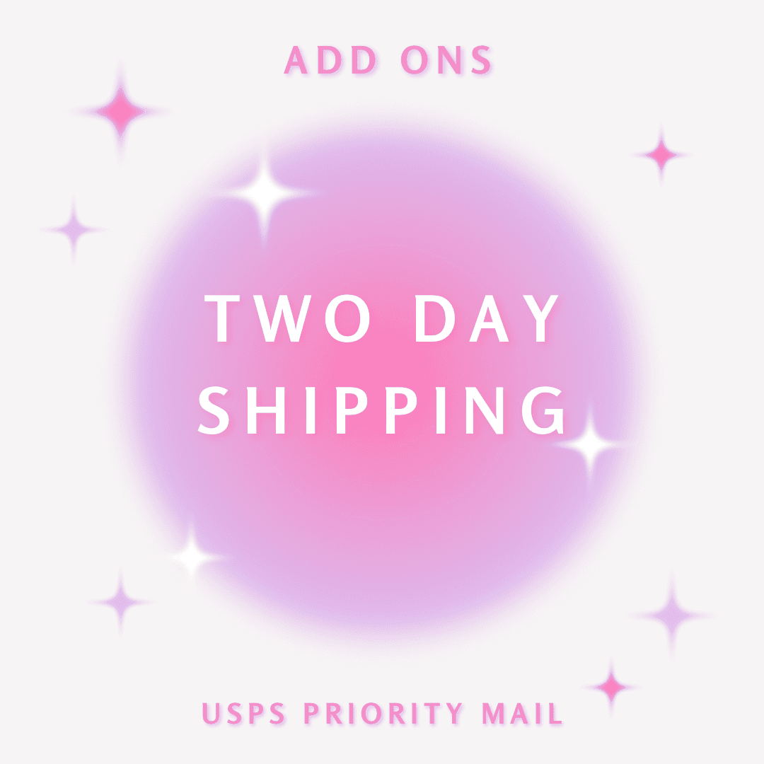 Two Day Priority Shipping Add On