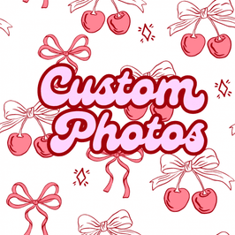 Custom Photos