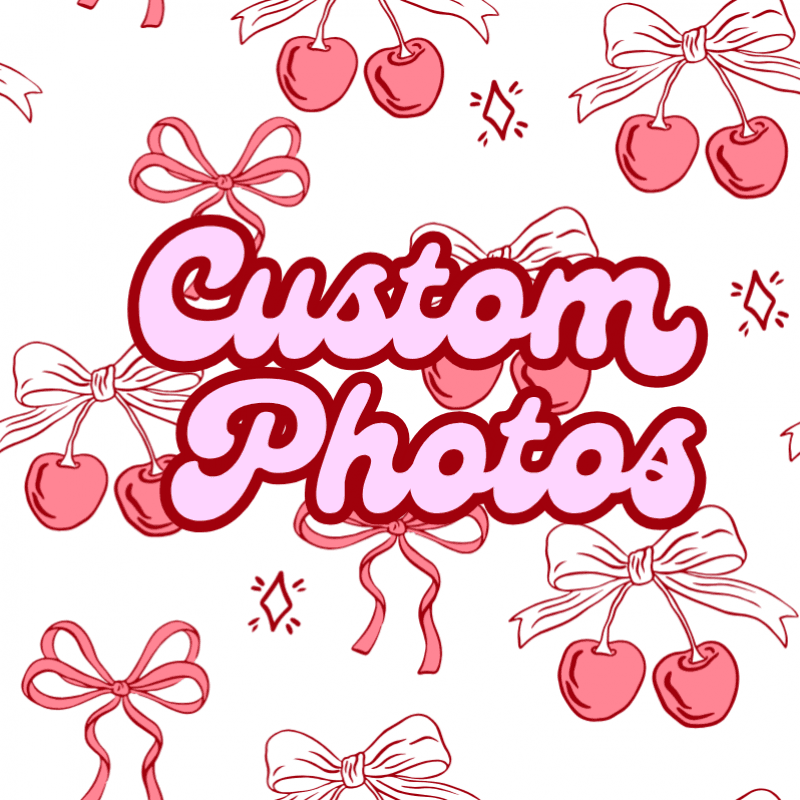 Custom Photos