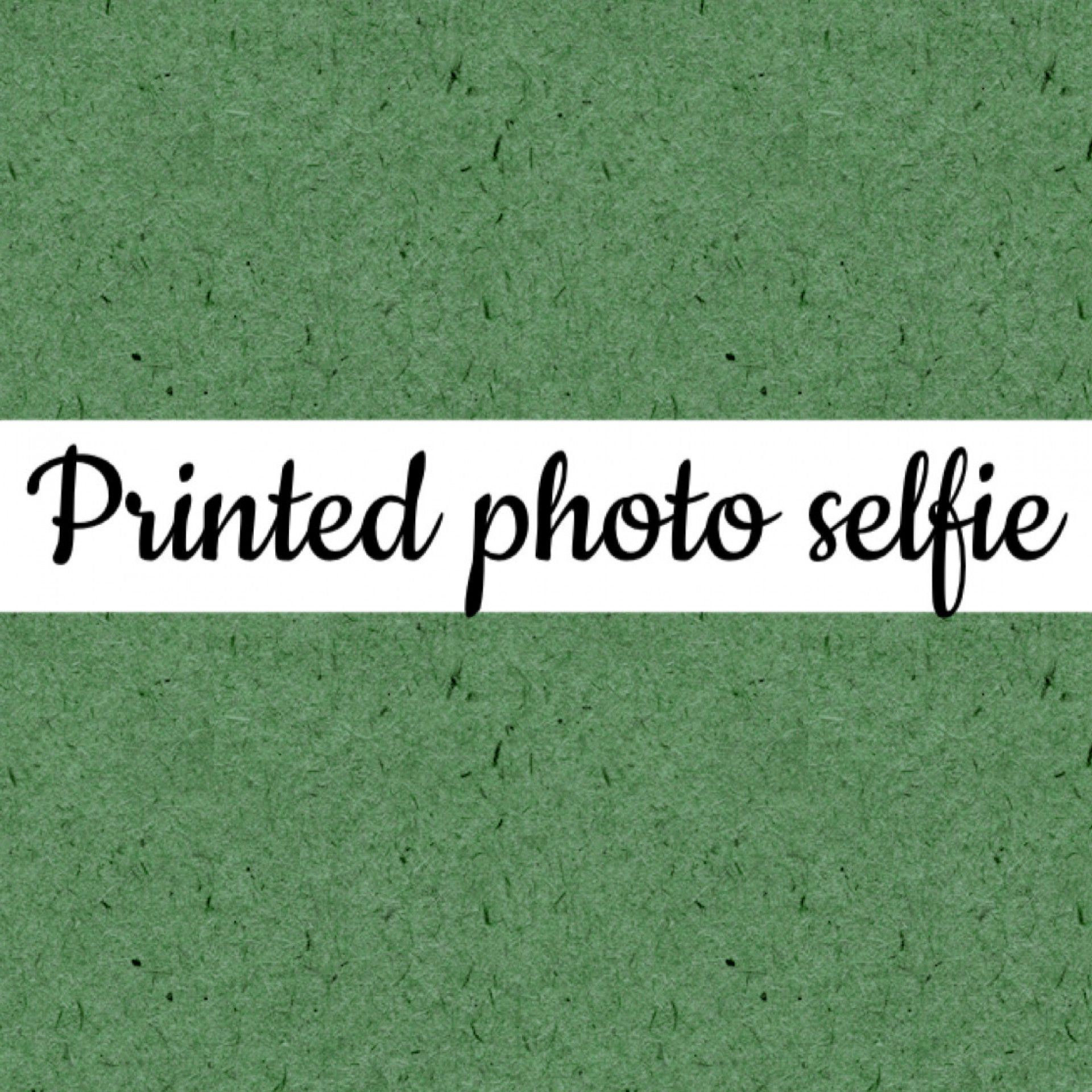 Digitally printed selfie