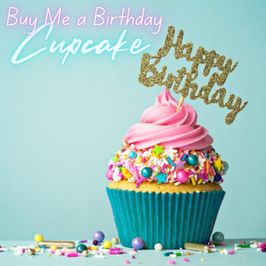 Buy me a Birthday Cupcake!