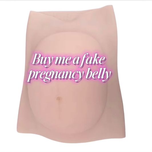 Buy me a fake pregnancy belly