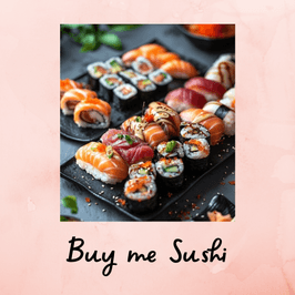 Buy me Sushi