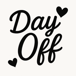 Give me the day off