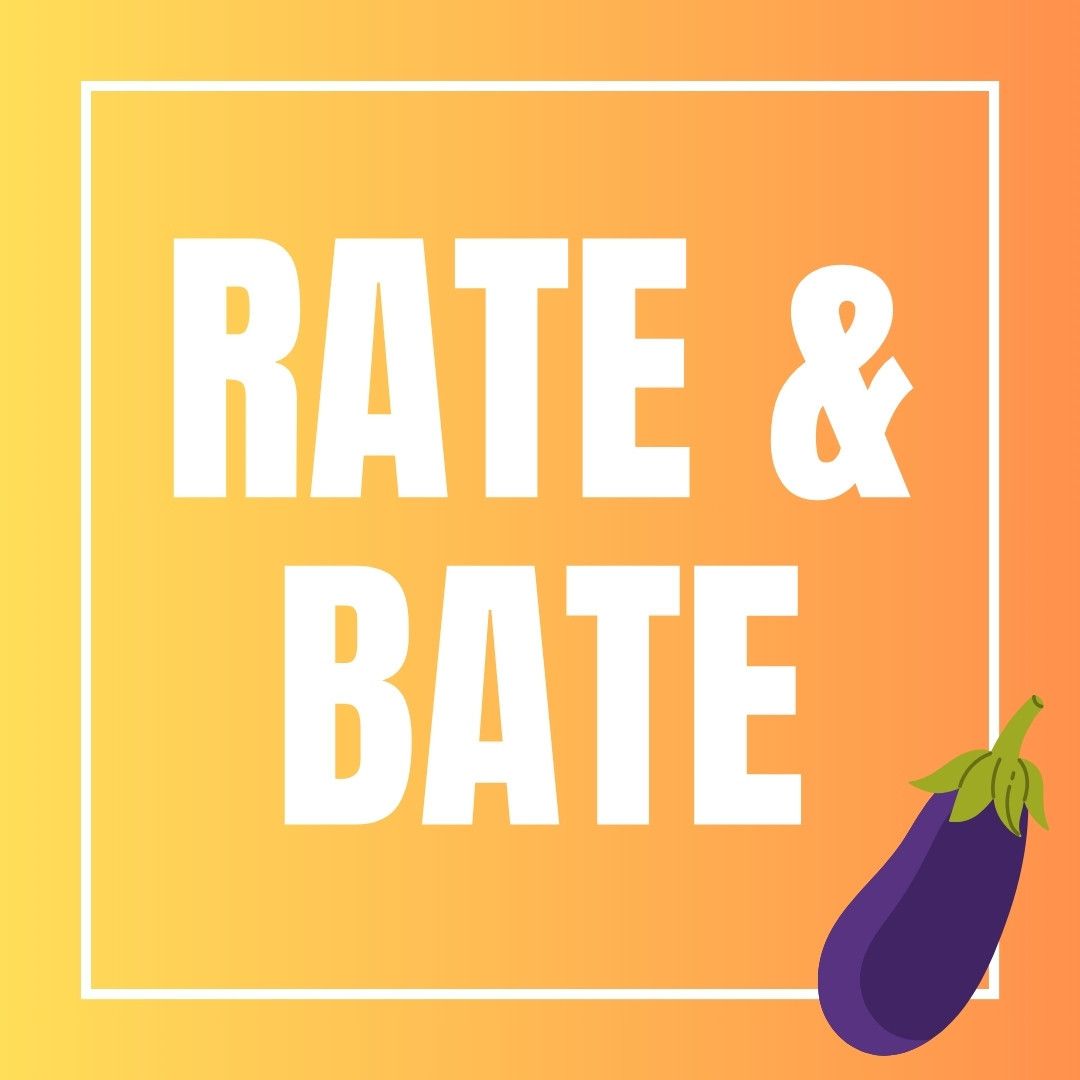 Rate and Bate
