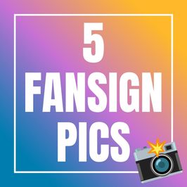 5 Fansign Pics