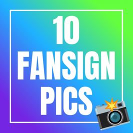 10 Fansign Pics