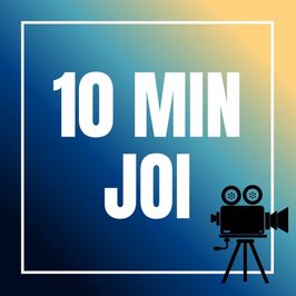 10 min JOI
