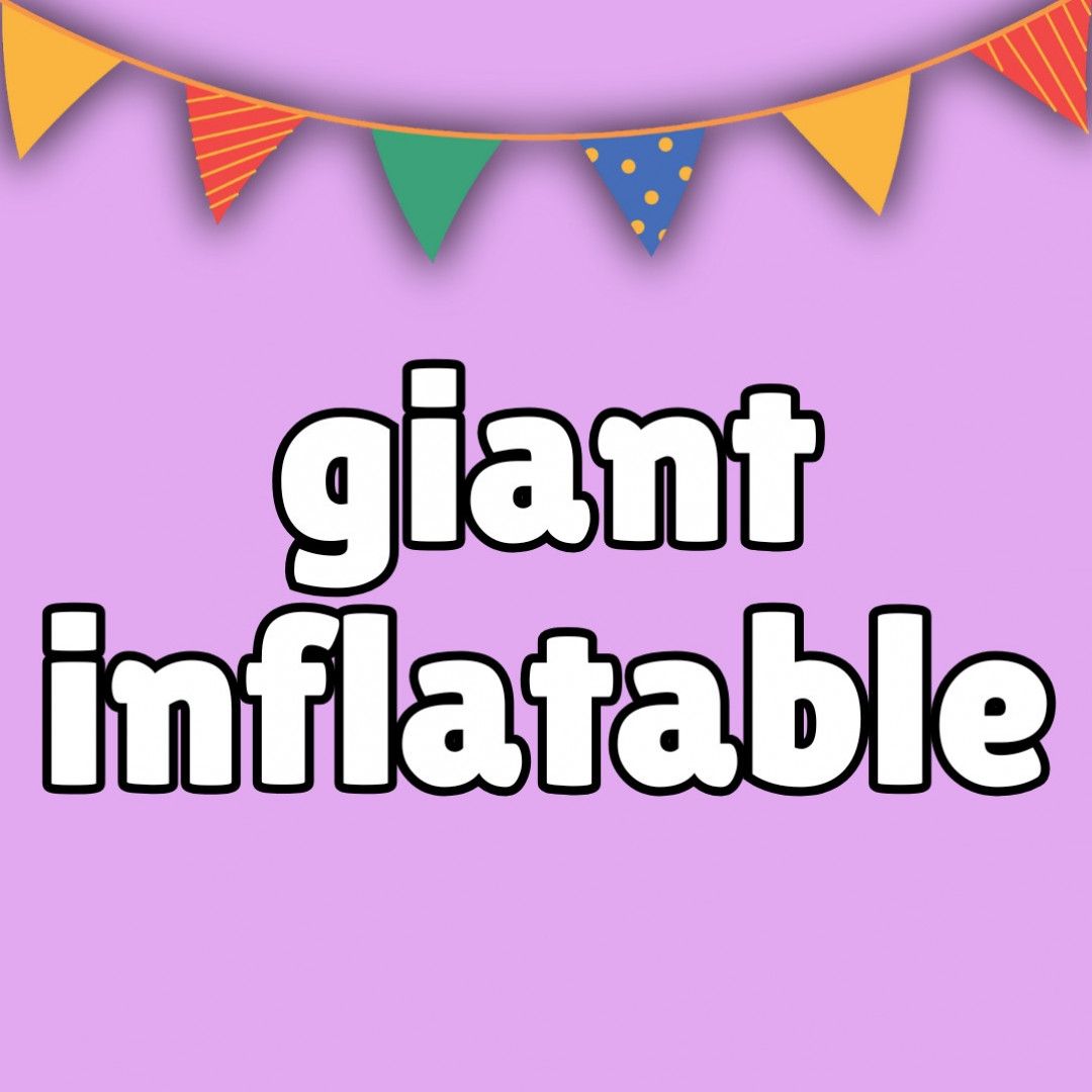 TREAT ME to a Giant Inflatable