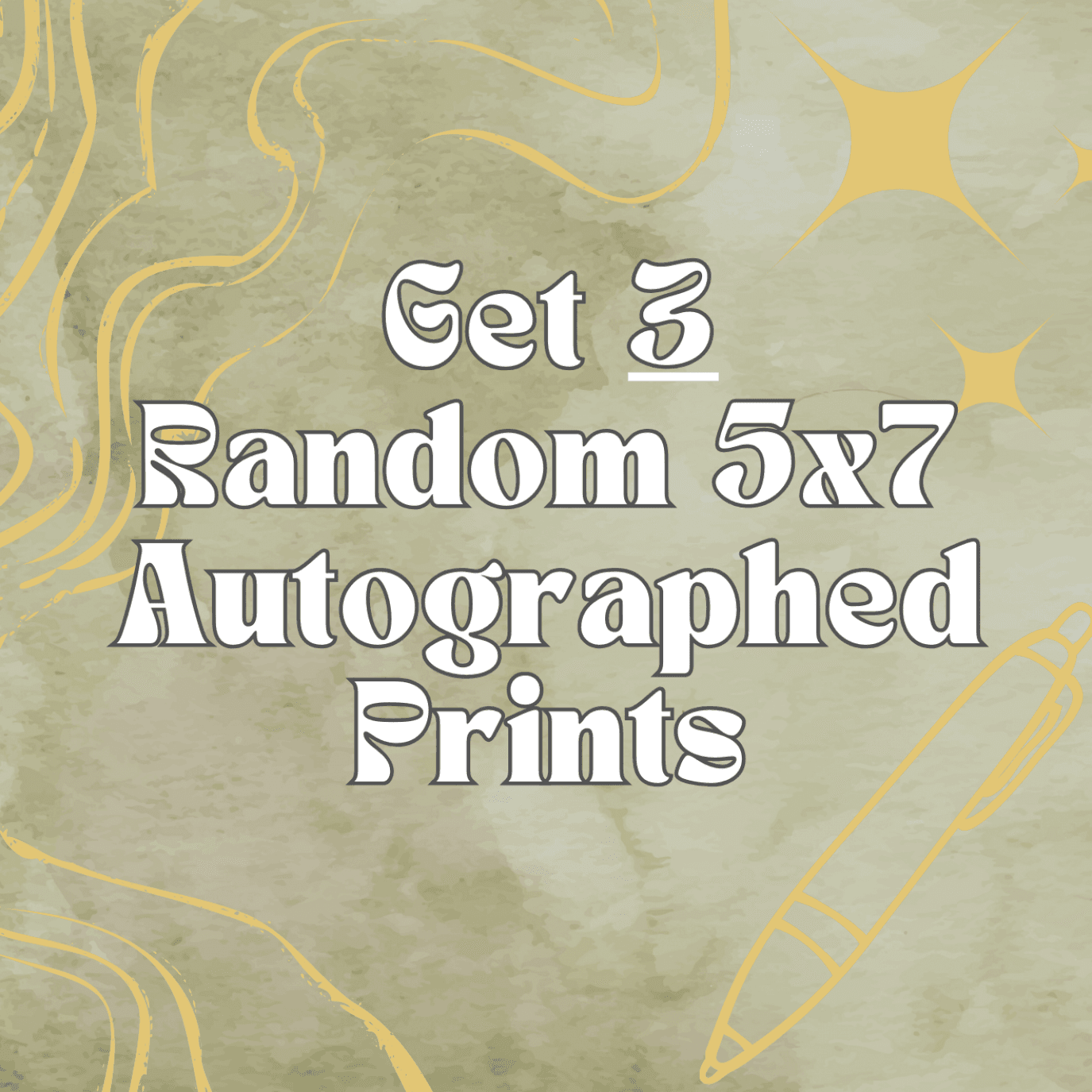 3 Random 5x7 Autographed Prints