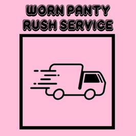 Worn Panty Rush Service