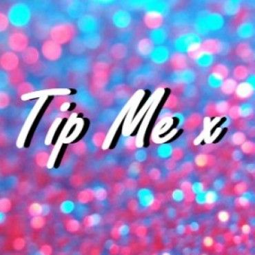 Tip Me x