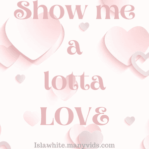 Show me a lotta LOVE