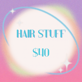 BUY ME HAIR STUFF