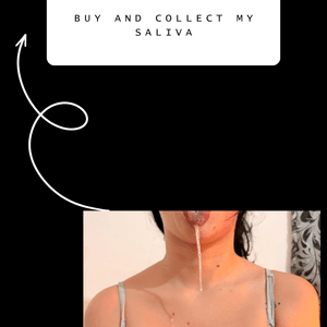 Buy me saliva