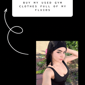 Buy my used gym clothes full of my fluids