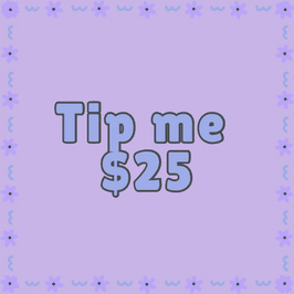Tip me 25