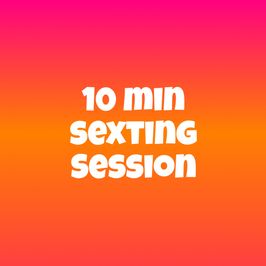 10 minute sexting session