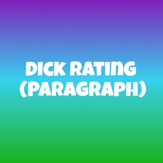 Dick rating paragraph