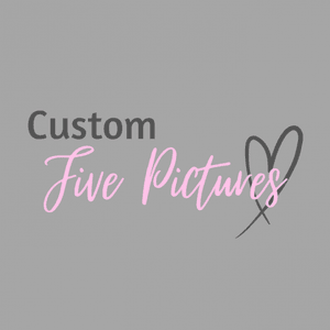 Custom: Five Pictures