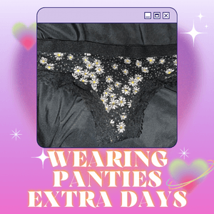 Extra days wearing panties