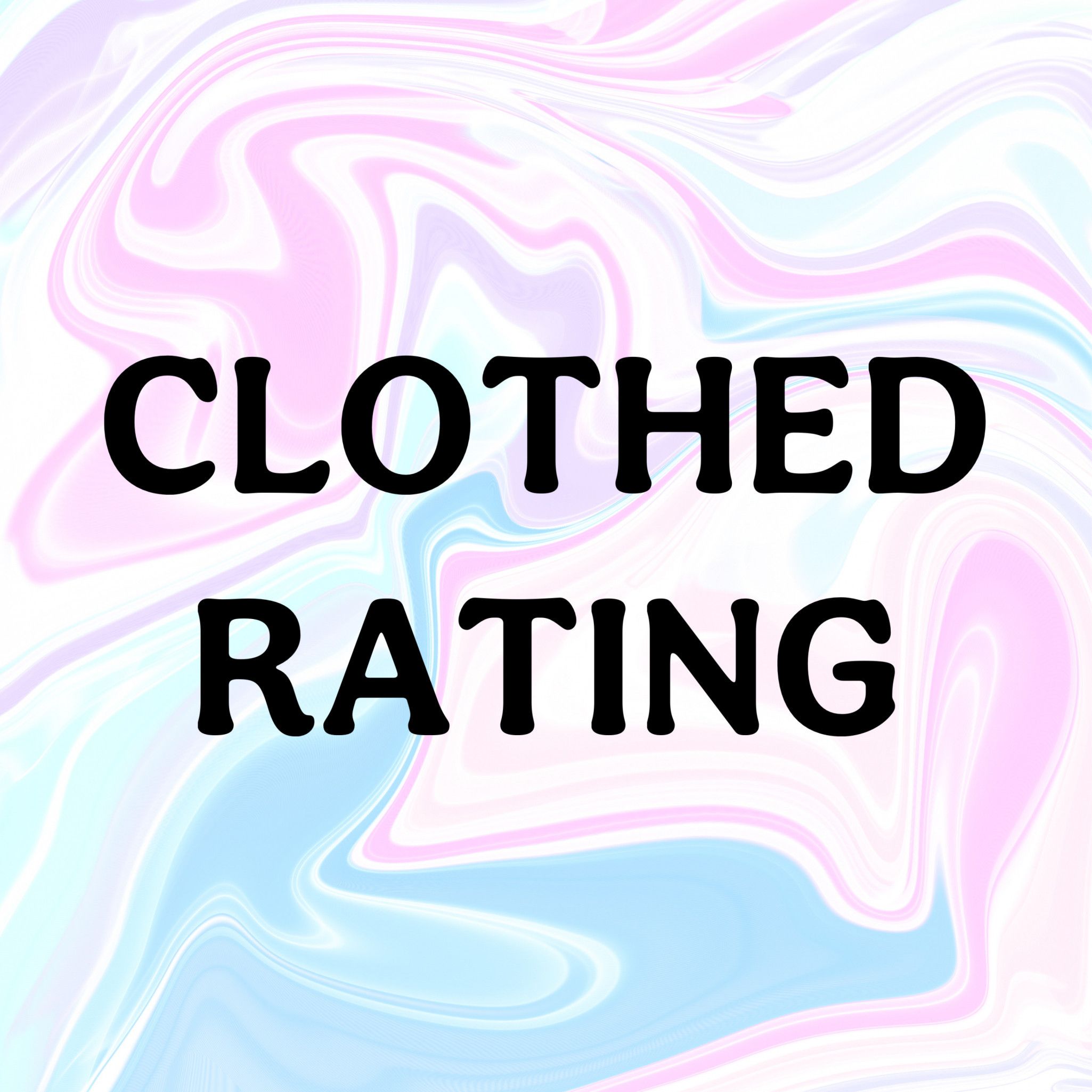 Clothed Rating