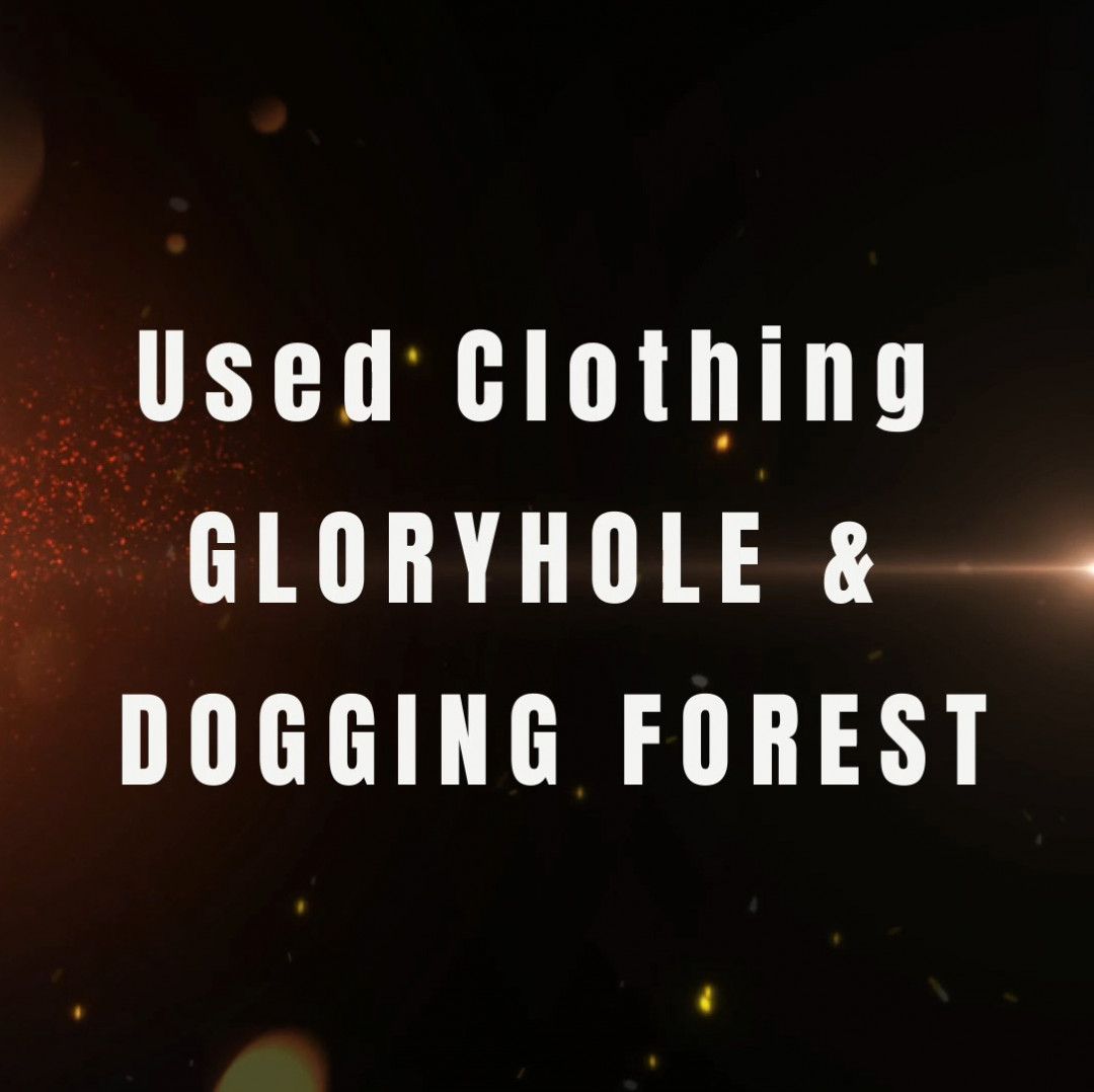 Ropa Usada GLORYHOLE y DOGGING FOREST