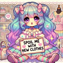 Spoil me with New Clothes