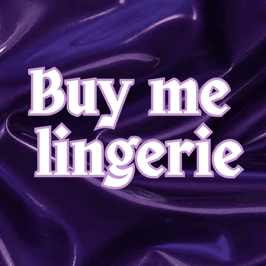 Buy Me Lingerie