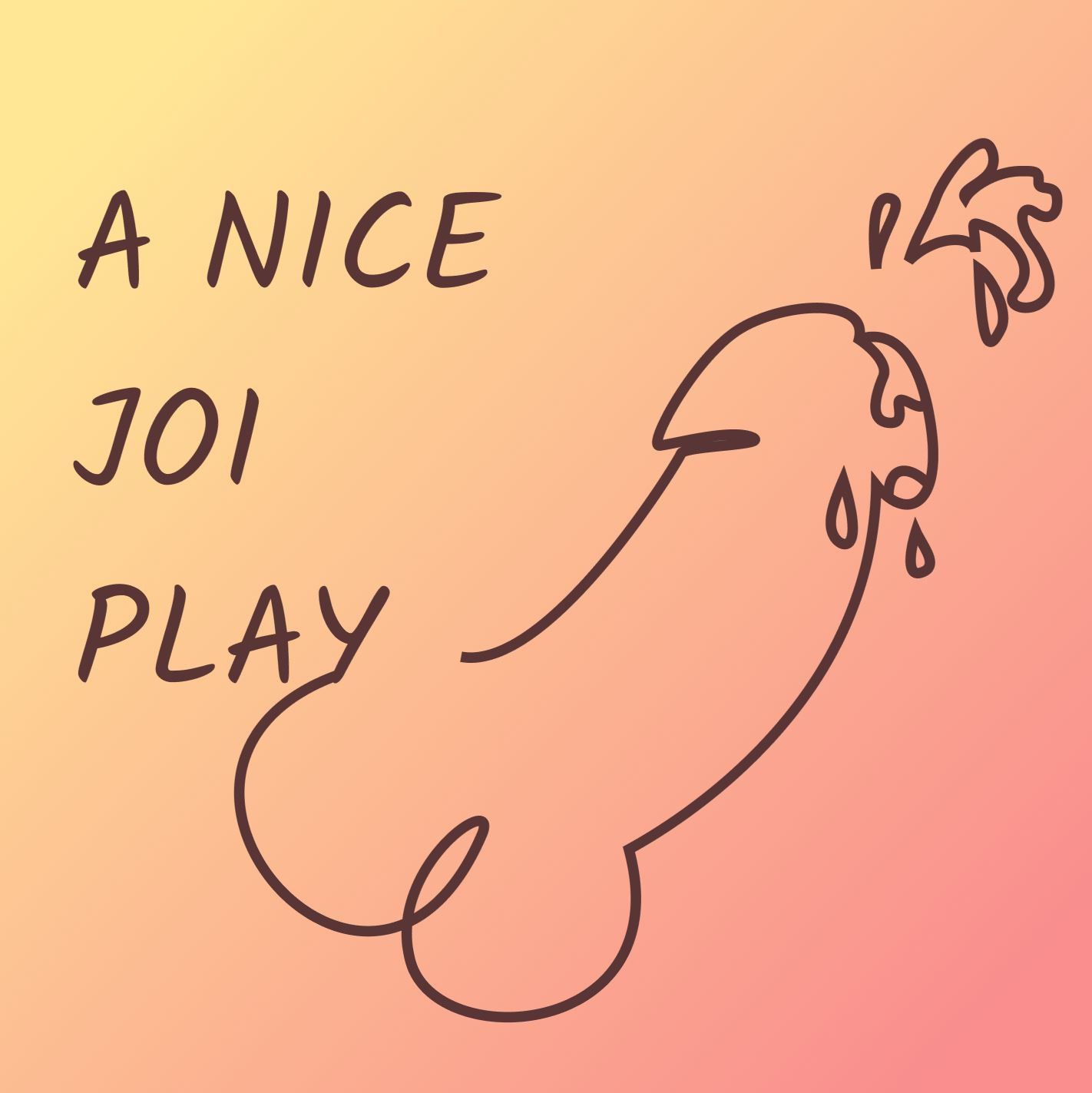 A NICE JOI PLAY