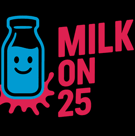 Milk on 25