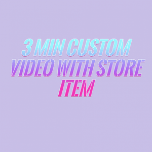 3 min Custom Video with store item