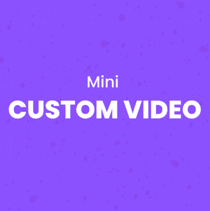 Mini Custom Video 3 Minutes