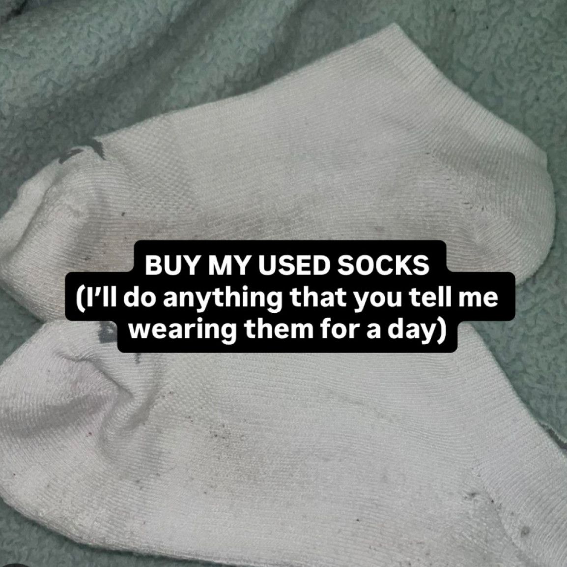 BUY MY USED SOCKS 