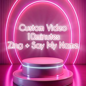 Custom Video Zing Say My Name 10 minutes