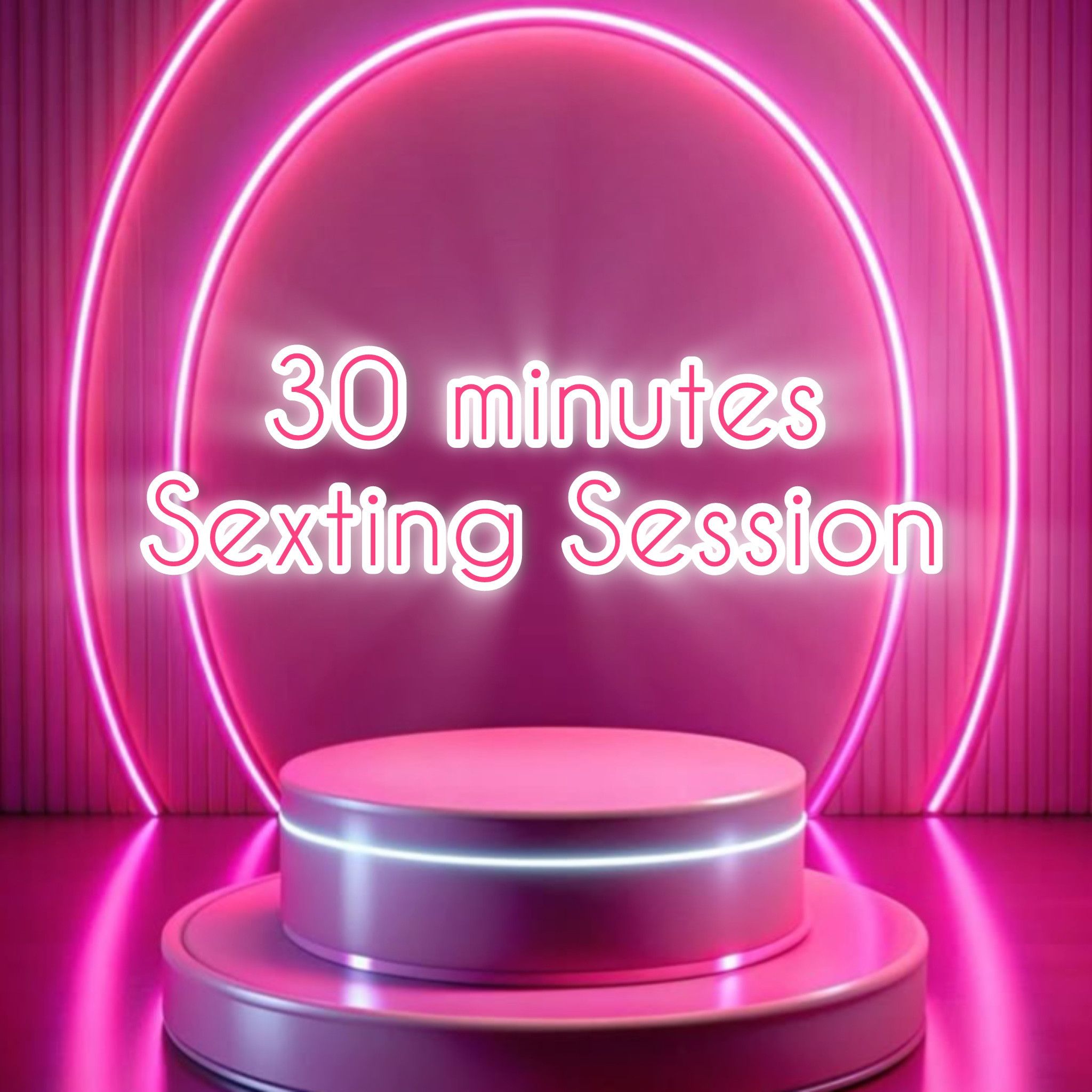 30 Minutes Sexting Session