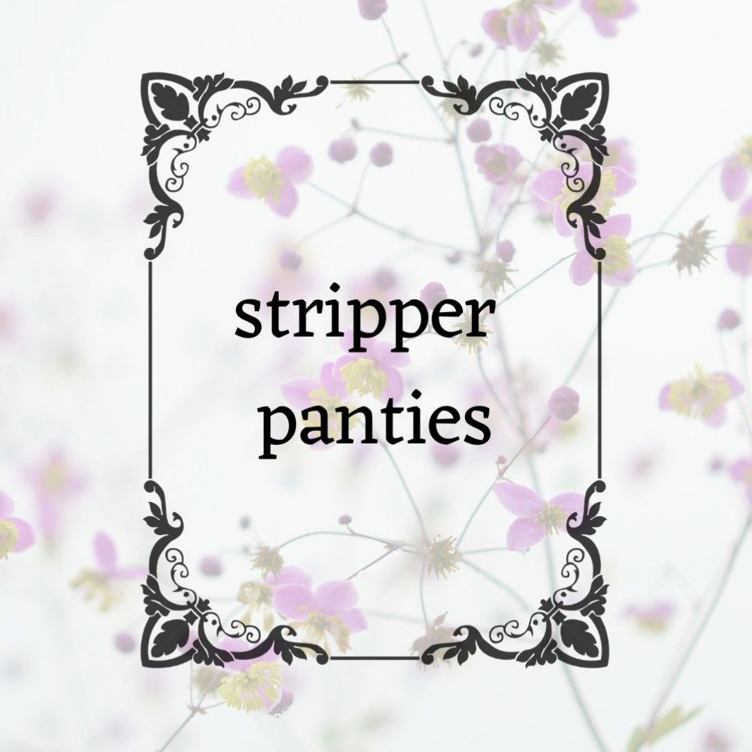 Stripper Panties